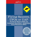 Flying Saucers, UFOs or UAP?: The Durant Report (1953) and Preliminary Assessment-Unidentified Aerial Phenomena (2021)