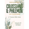 Colossians & Philemon: Live Transformed