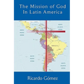 The Mission of God in Latin America