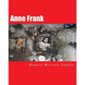 Anne Frank: Anne Frank 80 Years Photographic Impressions A Memorial Tour in Current Images Frankfurt am Main, Aachen, Amsterdam, C