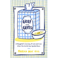 Grief and Grit(s): A Daughter's Journey of Love and Loss When the World Was Upside-Down