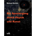 Ein Spaziergang durch Physik und Kunst