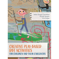 Creative Play-Based Dbt Activities for Children and Their Caregivers