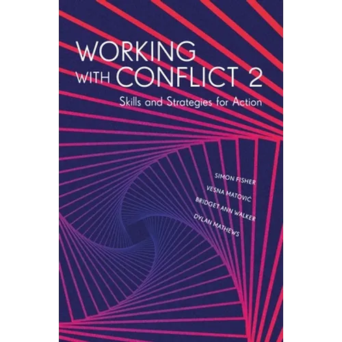 Working with Conflict: Skills and Strategies for Action