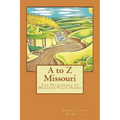 A to Z Missouri: The Dictionary of Missouri Place Names