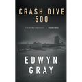 Crash Dive 500: Nick Hamilton Series