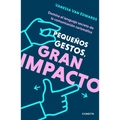 Pequeños Gestos, Gran Impacto / Cues: Master the Secret Language of Charismatic Communication