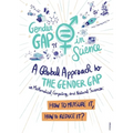 A Global Approach to the Gender Gap in Mathematical, Computing, and Natural Sciences: How to Measure It, How to Reduce It?
