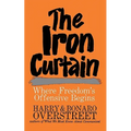 The Iron Curtain: Where Freedom's Offensive Begins