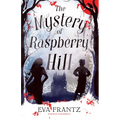 The Mystery of Raspberry Hill