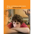 Abuse and Violence Information for Teens, 4th Edition