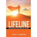 Lifeline: Defeating Depression and Suicide Among Teens & Young Adults: Project: Your Life Matters