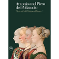 Antonio and Piero del Pollaiuolos: Silver and Gold, Painting and Bronze...