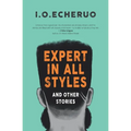 EXPERT IN ALL STYLES And Other Stories
