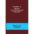 Caudebec In America; A Record Of The Descendants Of Jacques Caudebec 1700 To 1920