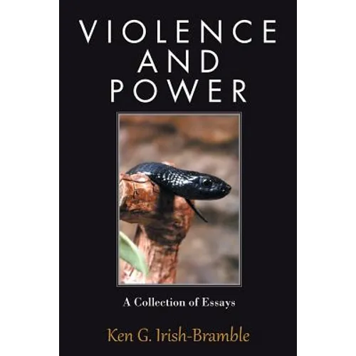 Violence and Power: A Collection of Essays