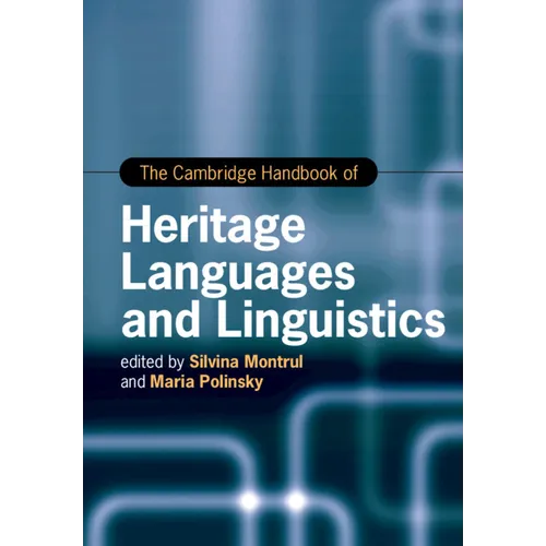 The Cambridge Handbook of Heritage Languages and Linguistics
