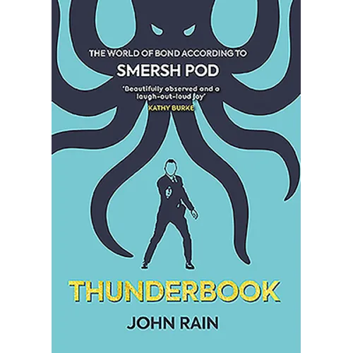 Thunderbook: The World of Bond According to Smersh Pod
