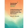 Understanding and Coping in Social Relationships with Narcissists