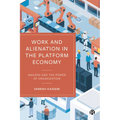 Work and Alienation in the Platform Economy: Amazon and the Power of Organization
