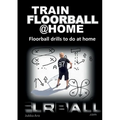 Train Floorball at Home: Floorball Drills to do at Home