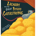 Zachary and the Great Potato Catastrophe