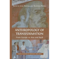 Anthropology of Transformation: From Europe to Asia and Back