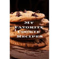 My Favorite Cookie Recipes: Love making cookies this book is for you. Keep track of your favorite cookie recipes, 6"x9" format 100 writable pages,