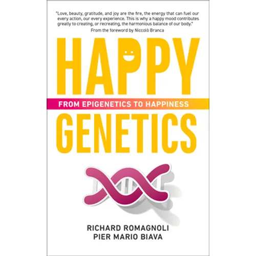 Happy Genetics: From Epigenetics to Happiness