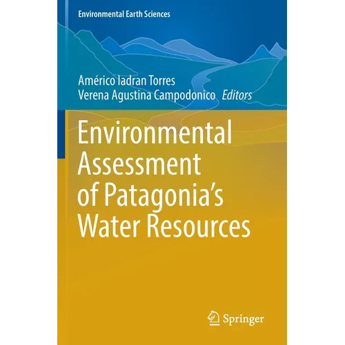 Environmental Assessment of Patagonia's Water Resources
