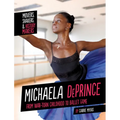 Michaela Deprince: From War-Torn Childhood to Ballet Fame