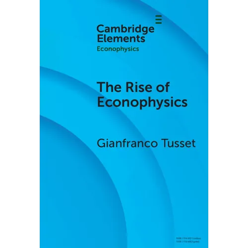 The Rise of Econophysics