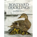 Boatyard Ducklings