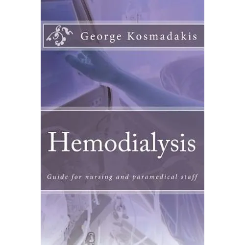 Hemodialysis: Guide for nursing and paramedical staff