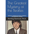 The Greatest Mystery of the Beatles: Critical Thinking on: Paul is Dead