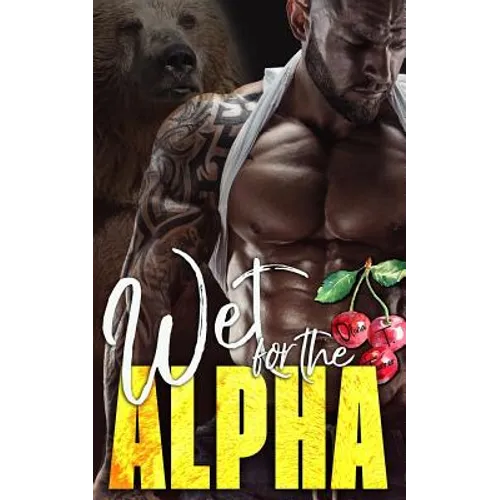 Wet for the Alpha