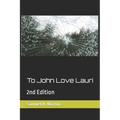 To John Love Lauri: 2nd Edition