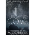 Purgatory Cove: Book Five: A Novella