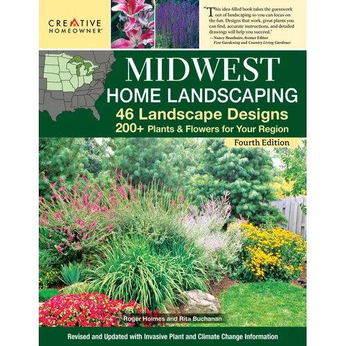 Midwest Home Landscaping Including South-Central Canada 4th Edition: 46 Landscape Designs with 200+ Plants & Flowers for Your Region