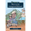 What Was the Underground Railroad?