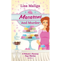 Macarons and Murder (A Yolanda's Yummery Cozy Mystery, Book 4)