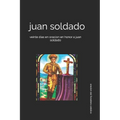juan soldado: veinte dias en oracion en honor a juan soldado