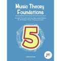 Music Theory Foundations: Grade 5 - Straight forward, step-by-step, explanations for all Grade 5 music theory concepts