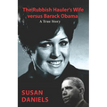 The Rubbish Hauler's Wife versus Barack Obama