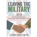 Leaving the Military Life After Resettlement: How to Get a New Job That Doesn't Suck