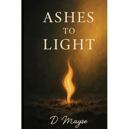 Ashes To Light