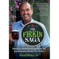 The Firkin Saga: Brewing up entrepreneurial adventures and pioneering tales with the Prince of Ales