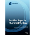 Positive Aspects of Animal Welfare