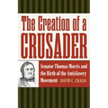 The Creation of a Crusader: Senator Thomas Morris and the Birth of the Antislavery Movement