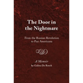 The Door in the Nightmare: From the Russian Revolution to Pax Americana